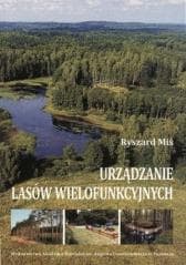 Urządzanie lasów wielofunkcyjnych w.2 -  Miś Ryszard