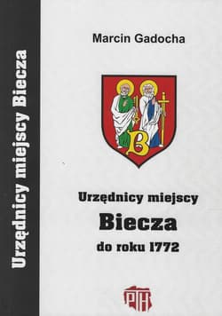 Urzędnicy miejscy Biecza do roku 1772