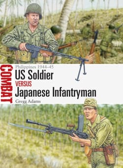 US Soldier vs Japanese Infantryman Philippines 194445 - Adams Gregg