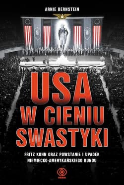 USA w cieniu swastyki - Arnie  Bernstein