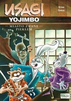 Usagi Yojimbo Miasto zwane Piekłem Tom 21
