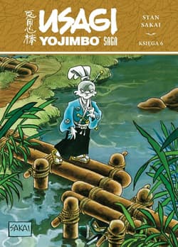 Usagi Yojimbo Saga księga 6 - Sakai Stan