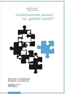 Usankcjonowanie niecnoty czy godność zawodu? Rola etyki w działalności doradców zawodowych