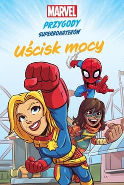 Uścisk mocy Marvel Przygody superbohaterów