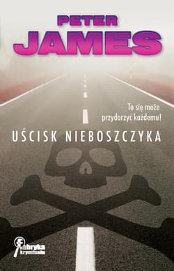 Uścisk nieboszczyka - Peter James