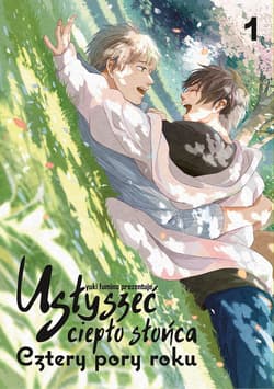 Usłyszeć ciepło słońca . Cztery pory roku 01 - Yuki Fumino