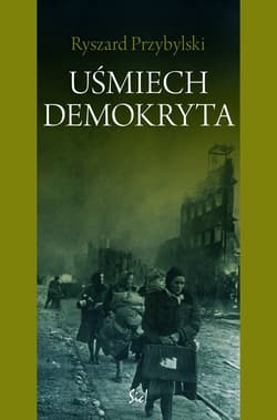 Uśmiech Demokryta - Ryszard Przybylski