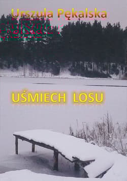Uśmiech losu - Urszula Pękalska