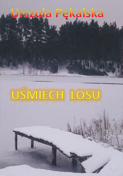 Uśmiech losu - Urszula Pękalska