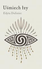 Uśmiech łzy - Edyta Duliniec