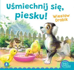Uśmiechnij się, piesku! - Wiesław Drabik