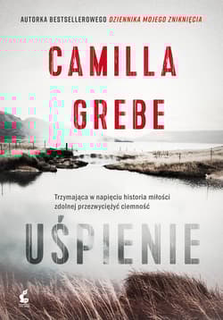 Uśpienie - Camilla  Grebe