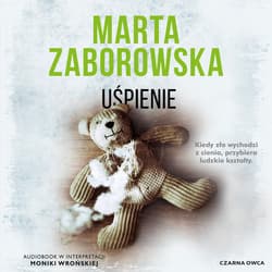 Uśpienie - audiobook - Marta Zaborowska
