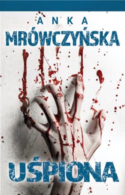 Uśpiona Który to wariant rzeczywistości? - Anka Mrówczyńska