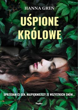 Uśpione królowe - Hanna Greń