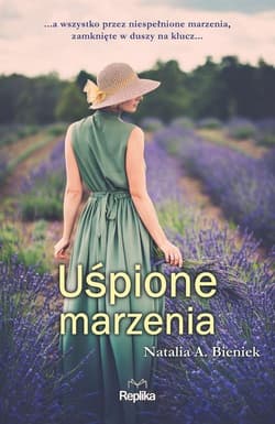 Uśpione marzenia - Bieniek Natalia A.