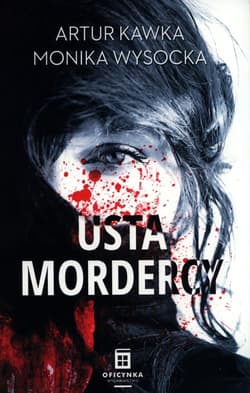 Usta mordercy - Artur Kawka, Wysocka Monika