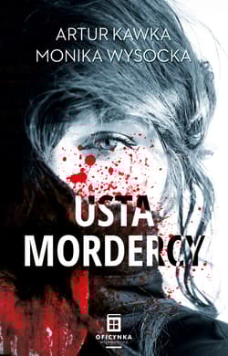 Usta mordercy - Artur Kawka, Wysocka Monika