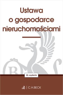Ustawa o gospodarce nieruchomościami wyd. 25 - Praca zbiorowa