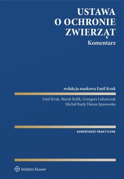 Ustawa o ochronie zwierząt. Komentarz - Praca zbiorowa