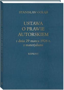 Ustawa o prawie autorskim z dnia 29 marca 1926 r. z materiałami (reprint)
