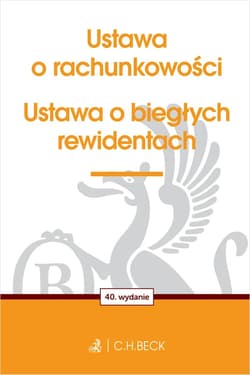 Ustawa o rachunkowości oraz ustawa o biegłych rewidentach wyd. 40 - Opracowanie Zbiorowe
