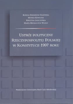 Ustrój polityczny Rzeczypospolitej Polskiej w Konstytucji 1997 roku