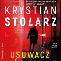 Usuwacz - audiobook - Krystian Stolarz