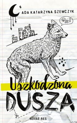 Uszkodzona dusza - Szewczyk Ada Katarzyna