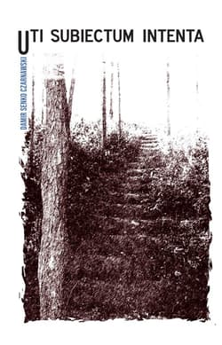 Uti subiectum intenta - Czarnawski Damir Senko