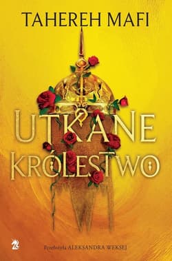 Utkane królestwo - Tahereh Mafi