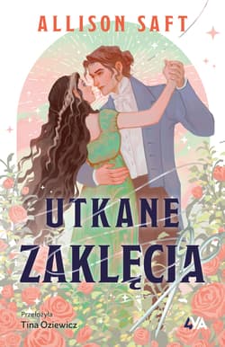 Utkane zaklęcia - Allison Saft