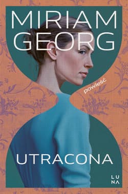 Utracona - Miriam Georg