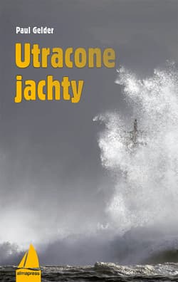Utracone jachty - Paul Gelder