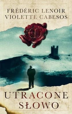 Utracone słowo - Frederic Lenoir, Violette  Cabesos