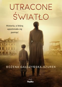 Utracone światło - ebook - Bożena Gałczyńska-Szurek
