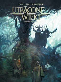 Utracone wieki - Gris Le Jerome, Poli Didier, Luca Bulgheroni