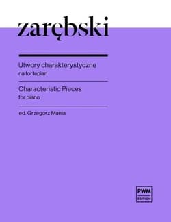 Utwory charakterystyczne na fortepian - Juliusz Zarębski, Mania Grzegorz