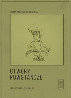 Utwory powstańcze - Wilkanowicz Roman Tadeusz