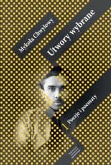 Utwory wybrane T.1 Poezje i poematy - Chwylowy Mykoła