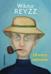 Utwory zebrane - Wiktor Reyzz