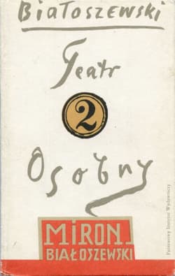 Utwory zebrane Tom 2 Teatr Osobny 1955-1963 - Miron Białoszewski