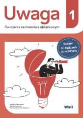 Uwaga. Ćwiczenia na materiale obrazkowym 1 - Karolina Dąbrowska, Daniela Kochman, Katarzyna Br