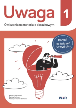 Uwaga. Ćwiczenia na materiale obrazkowym 1 - Karolina Dąbrowska, Daniela Kochman, Katarzyna Br
