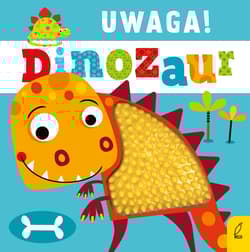 Uwaga dinozaur!
