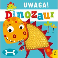 Uwaga dinozaur! - Opracowanie Zbiorowe