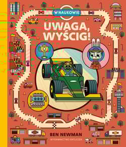 Uwaga, wyścig! - Newman Ben, Katarzyna Rosłan