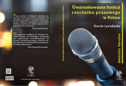 Uwarunkowania funkcji rzecznika prasowego w Polsce Teoria i praktyka - Dominika Narożna
