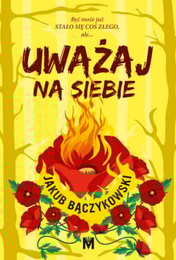 Uważaj na siebie - Jakub Bączykowski