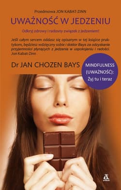 Uważność w jedzeniu - Bays Chozen Jan